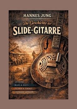 Paperback Die Geschichte der Slide-Gitarre [German] Book