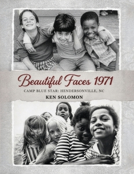 Paperback Beautiful Faces 1971: Camp Blue Star: Hendersonville, NC Book