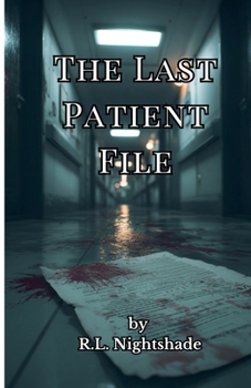 The Last Patient File