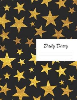 Daily Diary: Blank 2020 Journal Entry Writing Paper for Each Day of the Year | Gold Stars | January 20 - December 20 | 366 Dated Pages | A Notebook to ... Your Life, Set Goals & Get Things Done