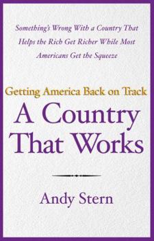 Hardcover A Country That Works: Getting America Back on Track Book