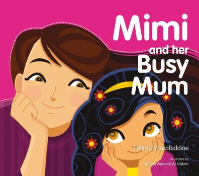 Mimi and Her Busy Mum - Book  of the Mimi