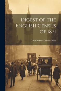 Paperback Digest of the English Census of 1871 Book