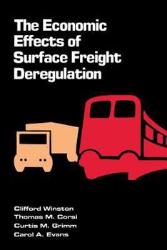 Hardcover The Economic Effects of Surface Freight Deregulation Book