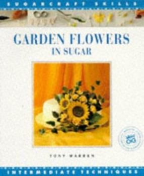 Paperback Garden Flowers in Sugar Sugar Craft Skil Book