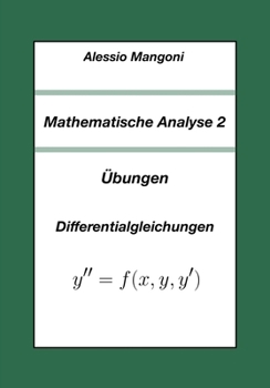 Mathematische Analyse 2: Übungen Differentialgleichungen (Universität) (German Edition)