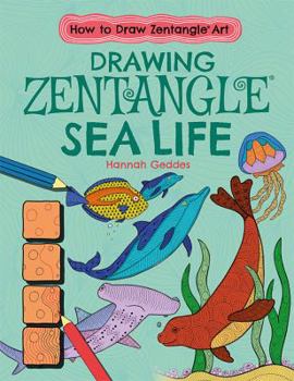 Drawing Zentangle Sea Life - Book  of the How to Draw Zentangle® Art