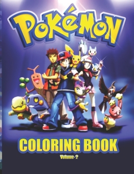 Paperback Pokemon Coloring Book Vol 2: Pokemon Coloring Book. Fun Coloring Pages Featuring Your Favorite Pokemon and Battle Scenes. Book