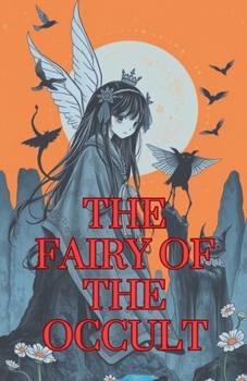 Paperback The Fairy of the Occult Book