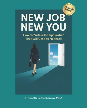 Paperback New Job New You: How to Write a Job Application That Will Get You Noticed Book