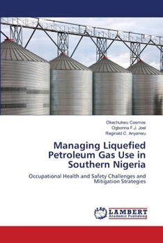 Paperback Managing Liquefied Petroleum Gas Use in Southern Nigeria Book