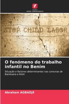Paperback O fenómeno do trabalho infantil no Benim [Portuguese] Book