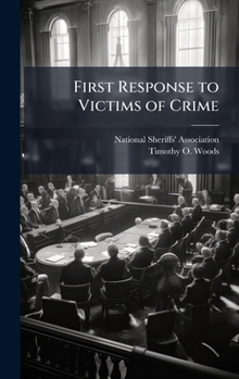 Hardcover First Response to Victims of Crime Book