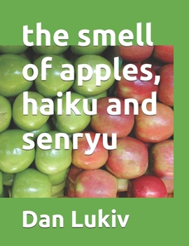 Paperback The smell of apples, haiku and senryu Book