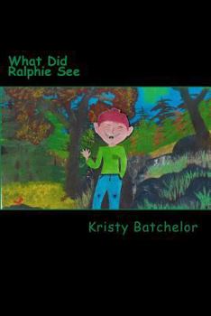 Paperback What Did Ralphie See Book