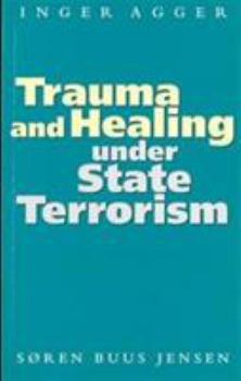 Paperback Trauma and Healing Under State Terrorism Book