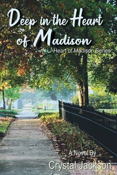 Paperback Deep in the Heart of Madison: Volume 3 Book