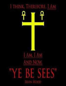 Paperback "Ye Be Sees" Book
