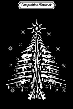 Paperback Composition Notebook: Guns Christmas Tree Handgun Assault Rifle M4 AR15 Journal/Notebook Blank Lined Ruled 6x9 100 Pages Book