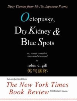 Paperback Octopussy, Dry Kidney & Blue Spots - dirty themes from 18-19c japanese poems Book