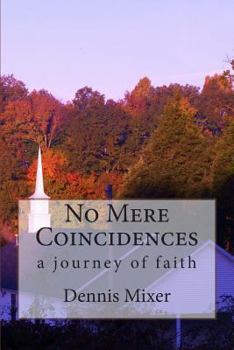 Paperback No Mere Coincidences: a journey of faith Book