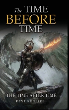 The Time Before Time: The Time After Time