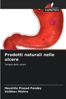 Prodotti naturali nelle ulcere (Italian Edition)