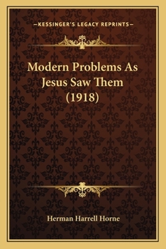 Paperback Modern Problems As Jesus Saw Them (1918) Book