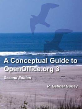 Paperback A Conceptual Guide to OpenOffice.org 3: Second Edition Book