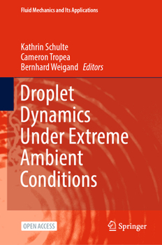 Hardcover Droplet Dynamics Under Extreme Ambient Conditions Book