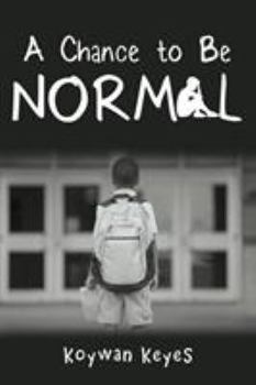 Paperback A Chance to Be Normal Book