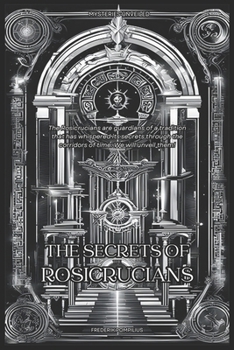 Paperback The Secrets Of The Rosicrucians Book