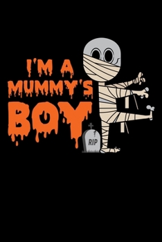 Paperback I'm a Mummy's Boy: College Ruled Lined Writing Notebook Journal, 6x9, 120 Pages Book