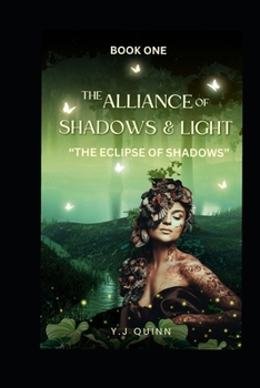 Paperback The Eclipse Of Shadows: The Alliance of Shadows & Light Series Book