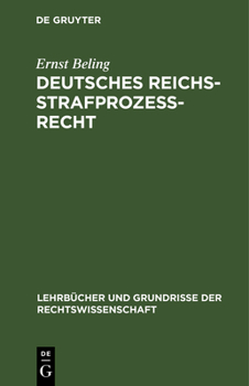 Hardcover Deutsches Reichsstrafprozeßrecht: Mit Einschluß Des Strafgerichtsverfassungsrechts [German] Book