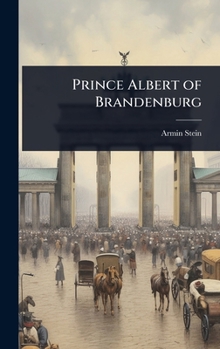Hardcover Prince Albert of Brandenburg Book
