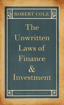 Hardcover The Unwritten Laws of Finance and Investment Book
