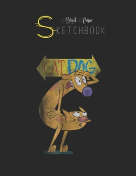 Black Paper SketchBook: Nickelodeon Catdog Character Logo Black SketchBook Unline Pages for Sketching and Journal Special Note for Artist Kid and Girls Marble Size 8.5in x 11in