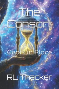Paperback The Consort: Gears in Place Book