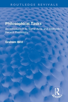 Paperback Philosophical Tasks: An Introduction to Some Aims and Methods in Recent Philosophy Book