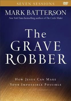 DVD-ROM The Grave Robber: How Jesus Can Make Your Impossible Possible Book
