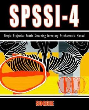Paperback Spssi-4: Simple Projective Subtle Screening Inventory Psychometric Manual Book