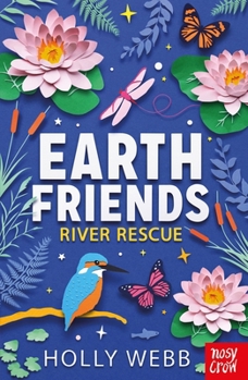 Earth Friends: River Rescue - Book  of the Earth Friends