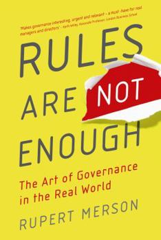Paperback Rules Are Not Enough: The Art of Governance in the Real World Book