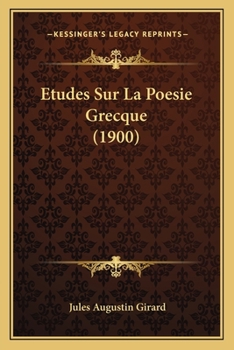Etudes Sur La Poesie Grecque (1900)