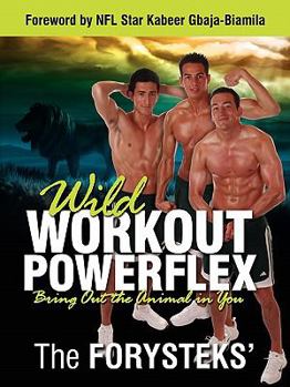 Paperback Wild Workout Powerflex: Bring Out the Animal in You Book