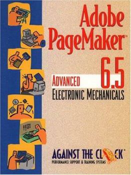 Spiral-bound Adobe PageMaker 6.5: Advanced Electronic Mechanicals and Student CD Package Book