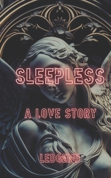 Sleepless: A Love Story