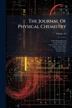 Paperback The Journal Of Physical Chemistry; Volume 22 Book