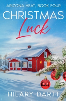 Paperback Christmas Luck: Arizona Heat, Book Four Book